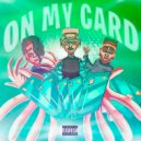 Squrilv Gang & LILKIRMI - ON MY CARD ()
