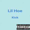 Lil Hoe - Kick (Original Mix)