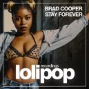 Brad Cooper - Stay Forever (Radio Edit)