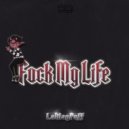 LaWayPuff - FUCK MY LIFE (Original Mix)