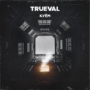 Trueval - КУЁМ ()