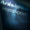 AnisimoV - Independent (Original Mix)