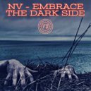 NV - Embrace The Darkside (Original Mix)