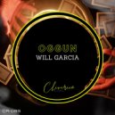Will Garcia - Oggun (Original Mix)