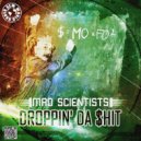 Mad Scientists - Droppin\' Da Shit (Original Mix)