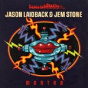 Jason Laidback, Jem Stone - Mantra (Original Mix)
