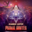 Shabboo Harper - Primal Hunter (Original Mix)