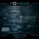 RONEeS - Breaking Reality (Original Mix)