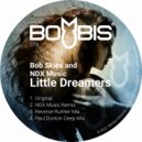 Bob Skies and NDX Music - Little Dreamers (NDX Music Remix)