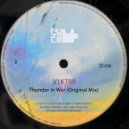 V1KT0R - Thunder In War (Original Mix)