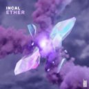 Incal - Ether (Original Mix)