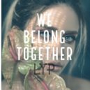 LYP - We Belong Together (Original Mix)