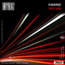 KWANG! - Fastlane (Original Mix)