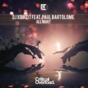 DJ Xquizit feat. Paul Bartolome - All Night (Instrumental Mix)