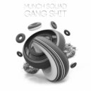 MUNCH SQUAD - GANG SHIT (Original Mix)