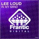 Lee Loud - In My Mind (Original Mix)