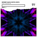 Defunkt Hau5 & Digital Mafia - Don\'t Define Me (Original Mix)