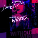 Laura Dre - Without Words (Original Mix)