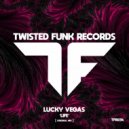 Lucky Vegas - Life (Original Mix)