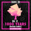 DJ Z - 1000 Years (Bauuer Remix)