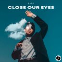 BARE - Close Our Eyes (Original Mix)