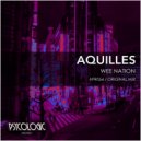 Aquilles - Wee Nation (Original Mix)