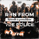 Activist, X-EVOLUCION - Run From The Police (Original Mix)