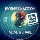 Brothers In Motion - Move & Shake (Da Funk Junkies Jackin House Mix)