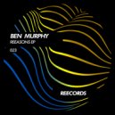 Ben Murphy - Reasons (Original Mix)