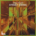 Sam Tyler - Street Swing (Original Mix)