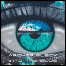 Archer Fleck - Into The Blue (Original Mix)