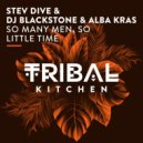 DJ Blackstone, Stev Dive & Alba Kras - So Many Men, So Little Time