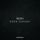 Rezzo - Soka Gakkai (Original Mix)