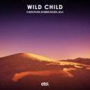 Chris River, Robbie Rosen, JeLa - Wild Child