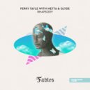 Ferry Tayle, Metta & Glyde - Rhapsody (Extended Mix)
