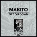 Makito - Get On Down (Original Mix)