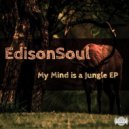EdisonSoul - My Mind Is A Jungle (Afro Mix)