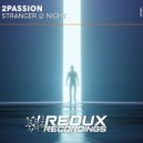 2passion - Stranger @ Night (Original Mix)