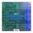 Kelle - Serebryanka Stepper (Original Mix)