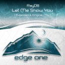 RayD8 - Let Me Show You (Original Mix)