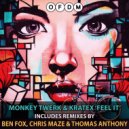 Monkey Twerk & Kratex - Feel It (Ben Fox Remix)