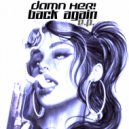 Damn Her! - The One (Original Mix)