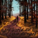 auvic & Pipo Fernandez - My World Ain't The Same No More (feat. Pipo Fernandez)