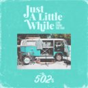 The 502s - Just A Little While (Live From The Van)
