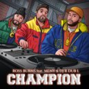 Ross Burns & MLNY & DJ R Dub L - Champion (feat. MLNY & DJ R Dub L)