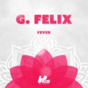 G. Felix - Fever (Extended Mix)