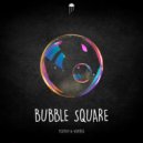 Toothy, Vorteg - Bubble Square (Original Mix)