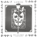Lowco - Set Us Free (Nosk Remix)