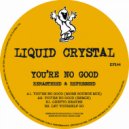 Liquid Crystal - Ghetto Heaven