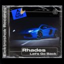 Rhades - Let\'s Go Back (Original Mix)